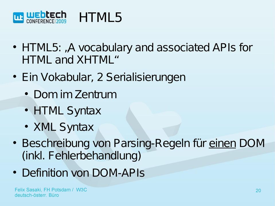 HTML Syntax XML Syntax Beschreibung von Parsing-Regeln für