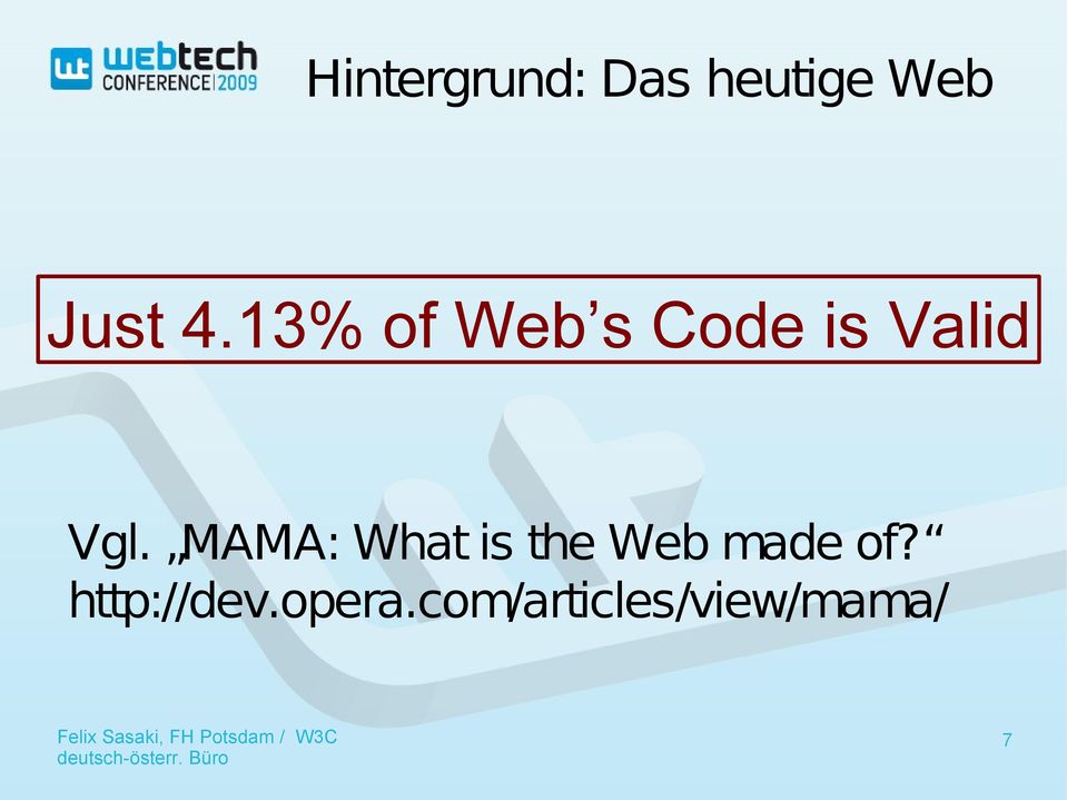 MAMA: What is the Web made of?