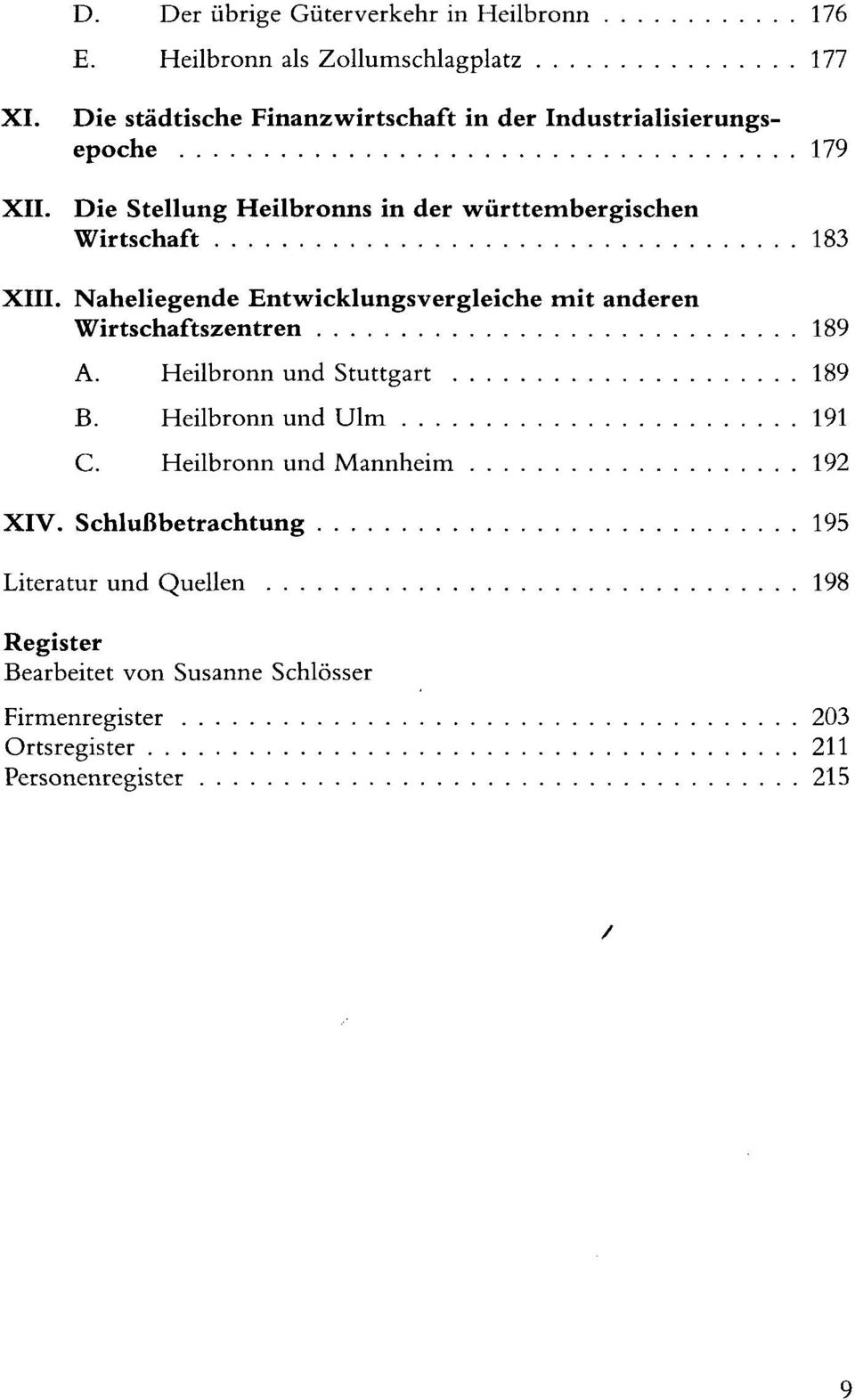 Die Stellung Heilbronns in der württembergischen Wirtschaft 183 XIII.