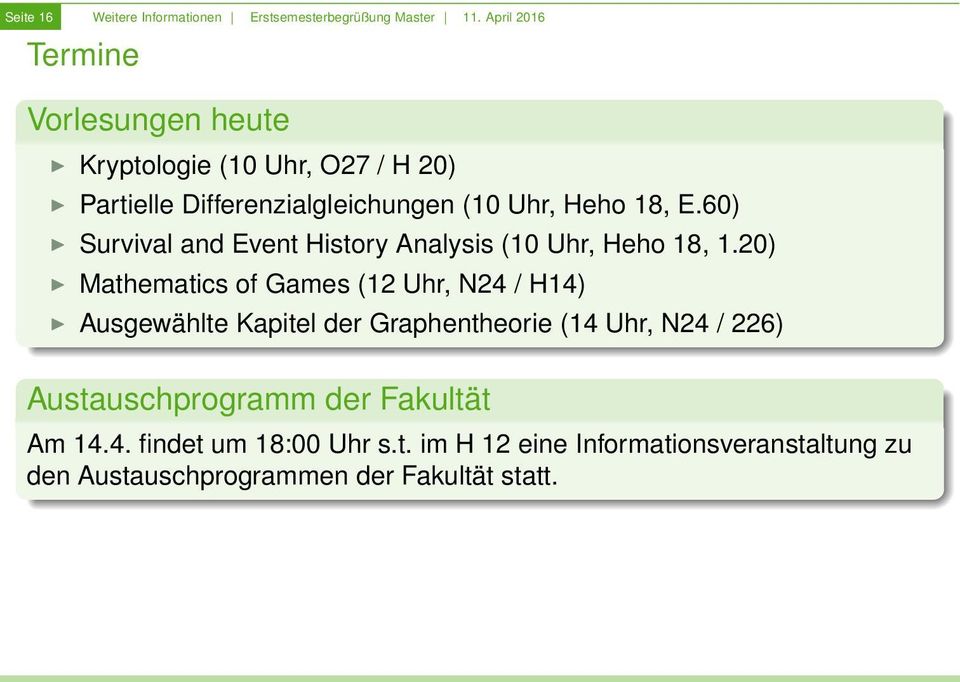 60) Survival and Event History Analysis (10 Uhr, Heho 18, 1.