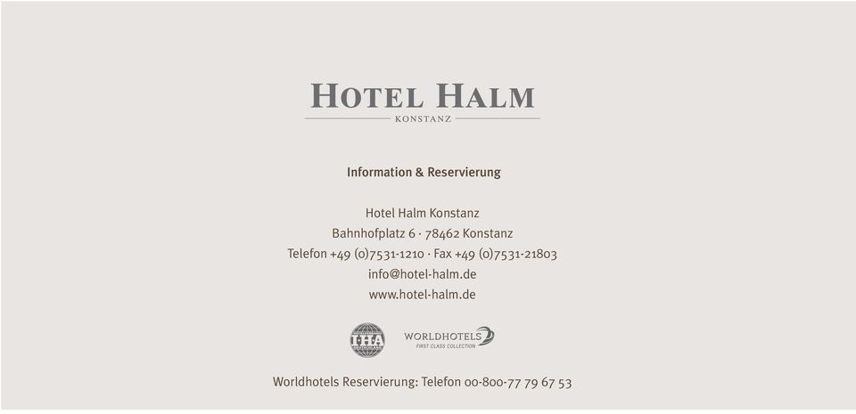 (0)7531-1210 Fax +49 (0)7531-21803 info@hotel-halm.
