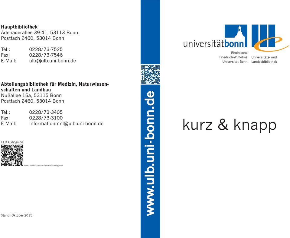 de Abteilungsbibliothek für Medizin, Naturwissenschaften und Landbau Nußallee 15a, 53115 Bonn Postfach 2460,