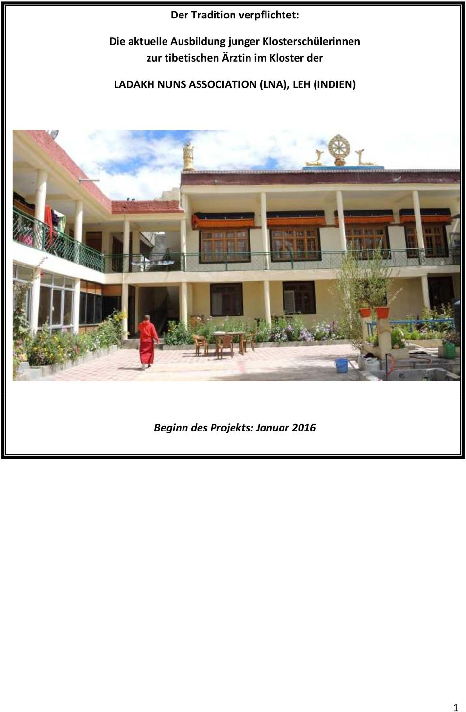 tibetischen Ärztin im Kloster der LADAKH NUNS