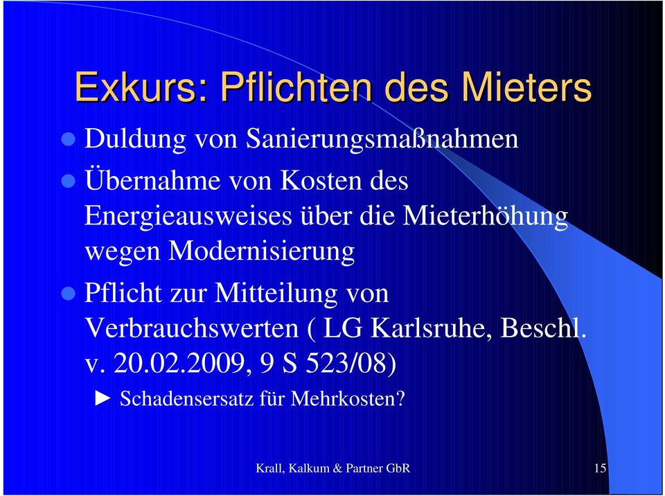 Pflicht zur Mitteilung von Verbrauchswerten ( LG Karlsruhe, Beschl. v. 20.