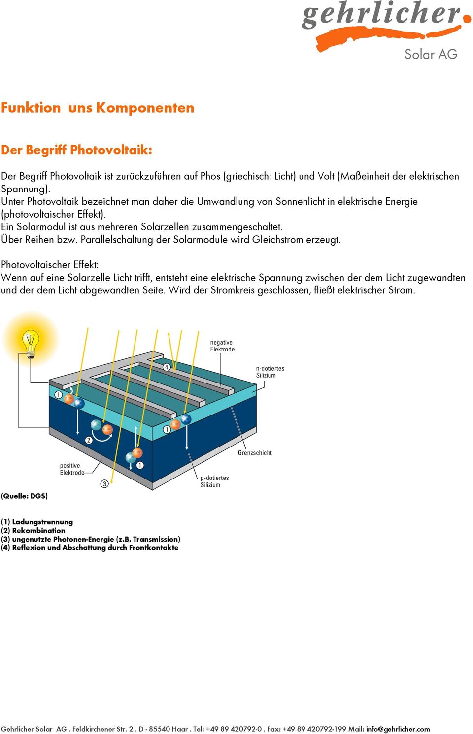 Über Reihen bzw. Parallelschaltung der Solarmodule wird Gleichstrom erzeugt.