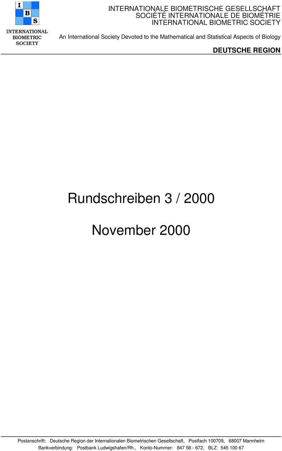 Rundschreiben 3 / 2000 November 2000 Postanschrift: Deutsche Region der Internationalen Biometrischen