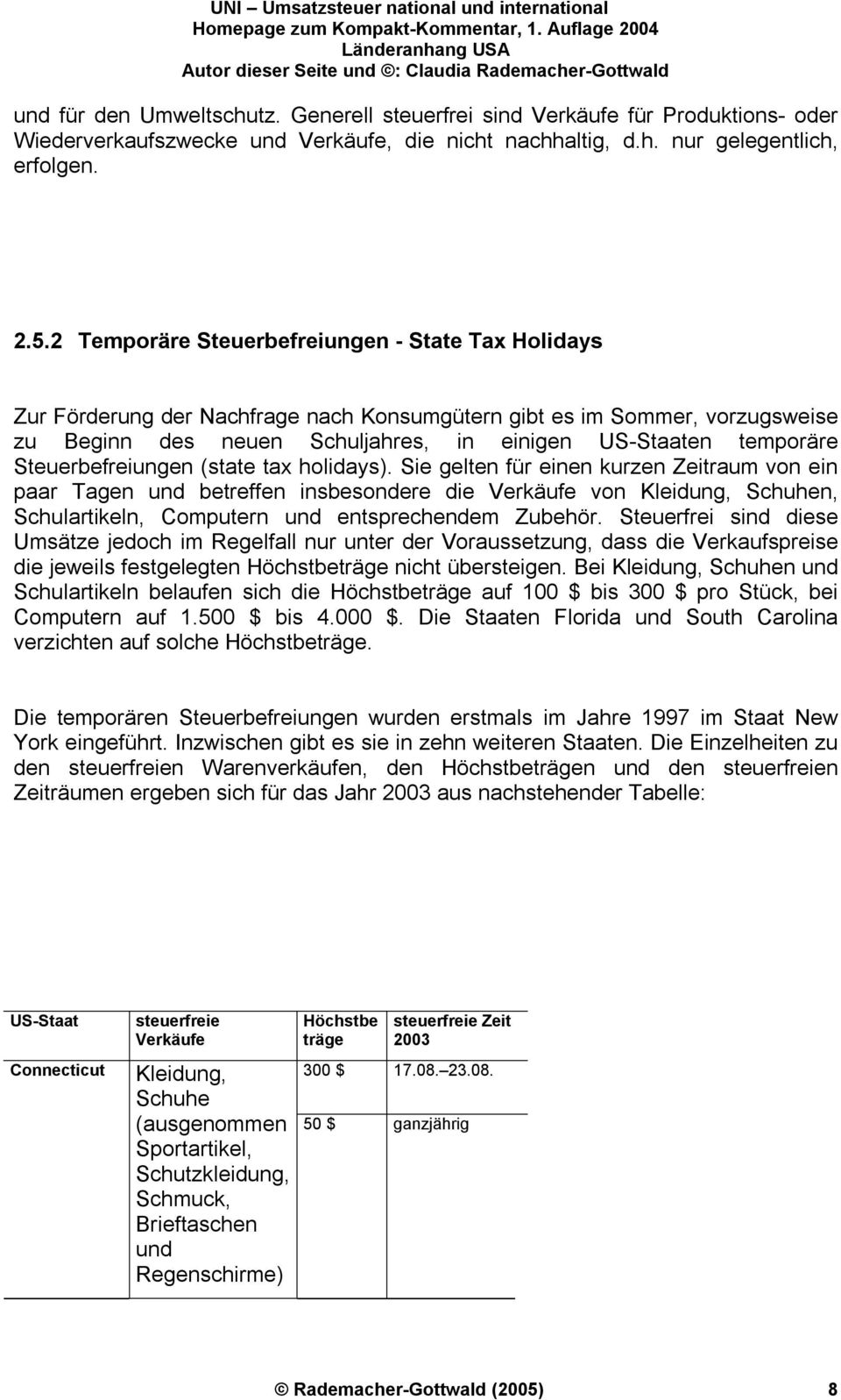 Steuerbefreiungen (state tax holidays).