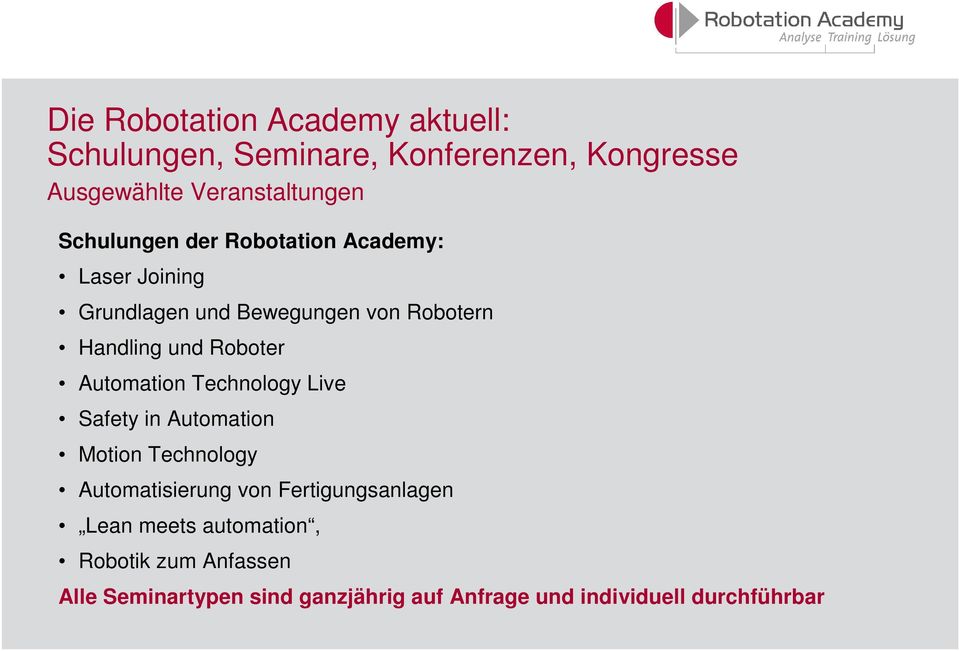 Automation Technology Live Safety in Automation Motion Technology Automatisierung von Fertigungsanlagen Lean