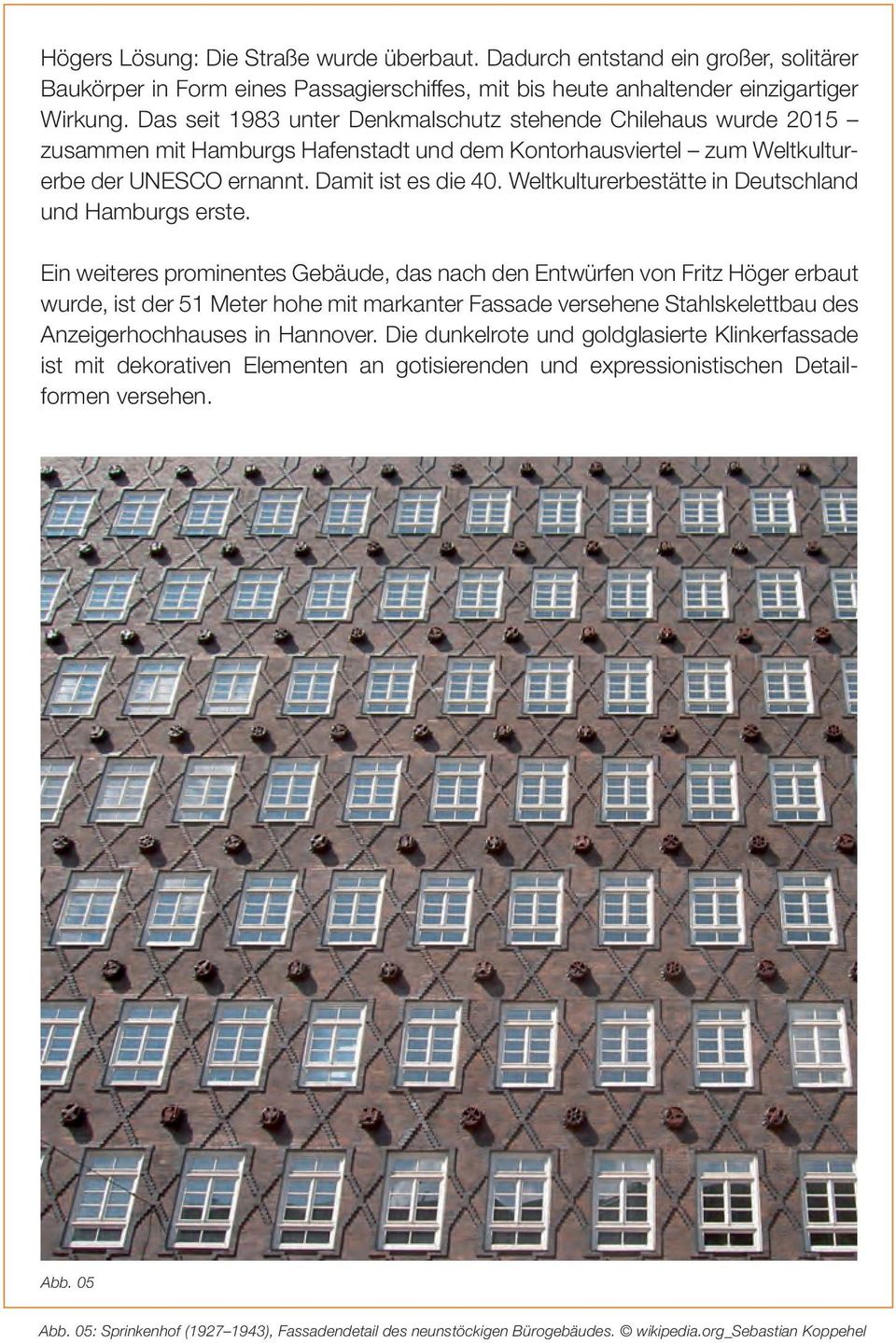 Weltkulturerbestätte in Deutschland und Hamburgs erste.