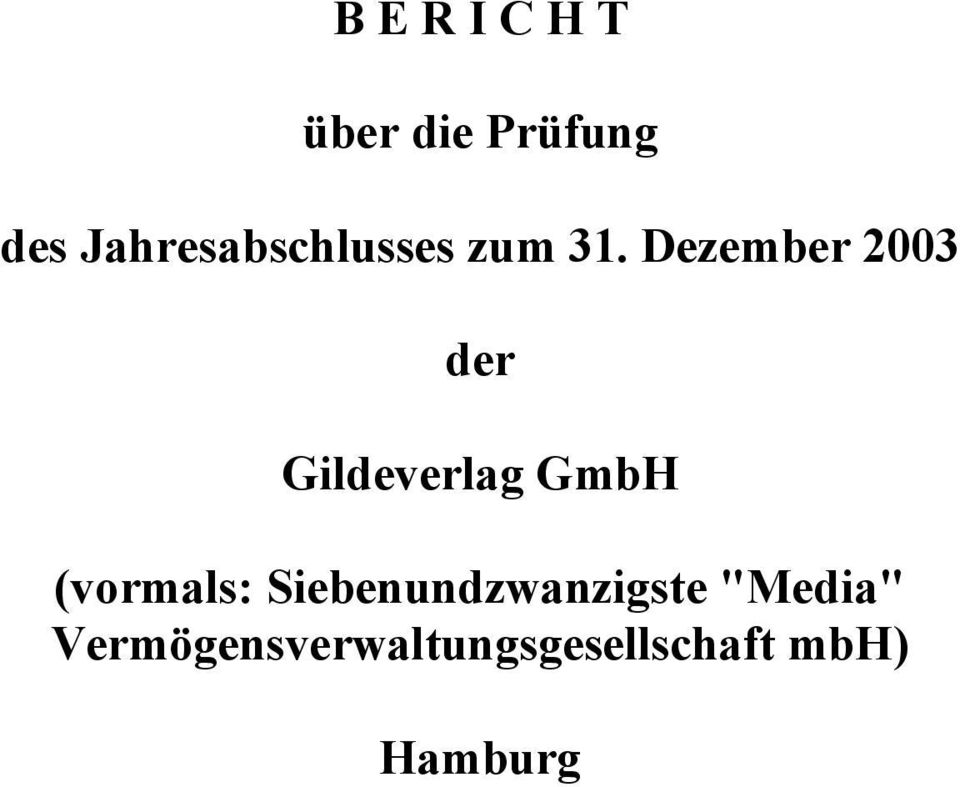 Dezember 2003 der Gildeverlag GmbH (vormals: