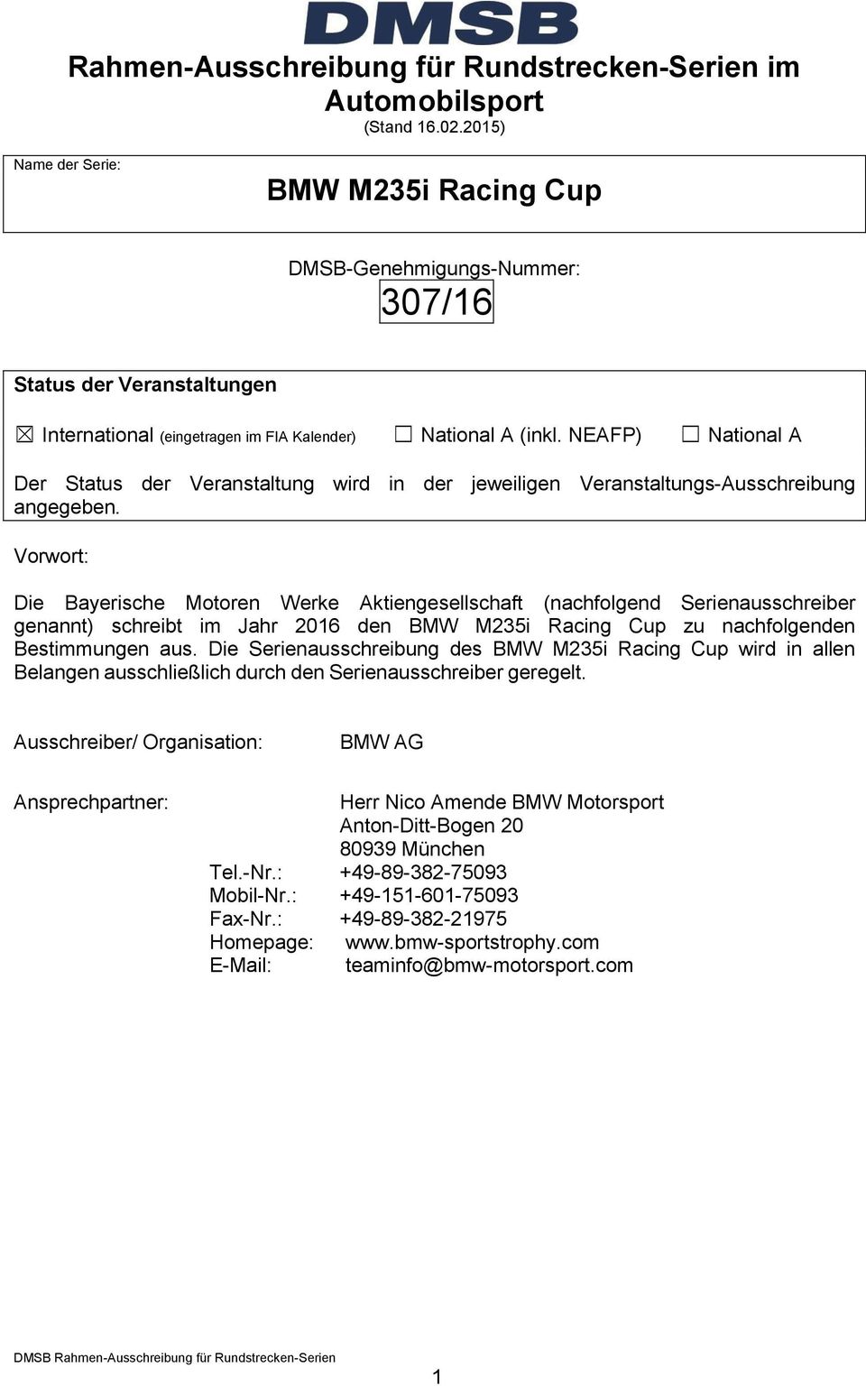 NEAFP) National A Der Status der Veranstaltung wird in der jeweiligen Veranstaltungs-Ausschreibung angegeben.