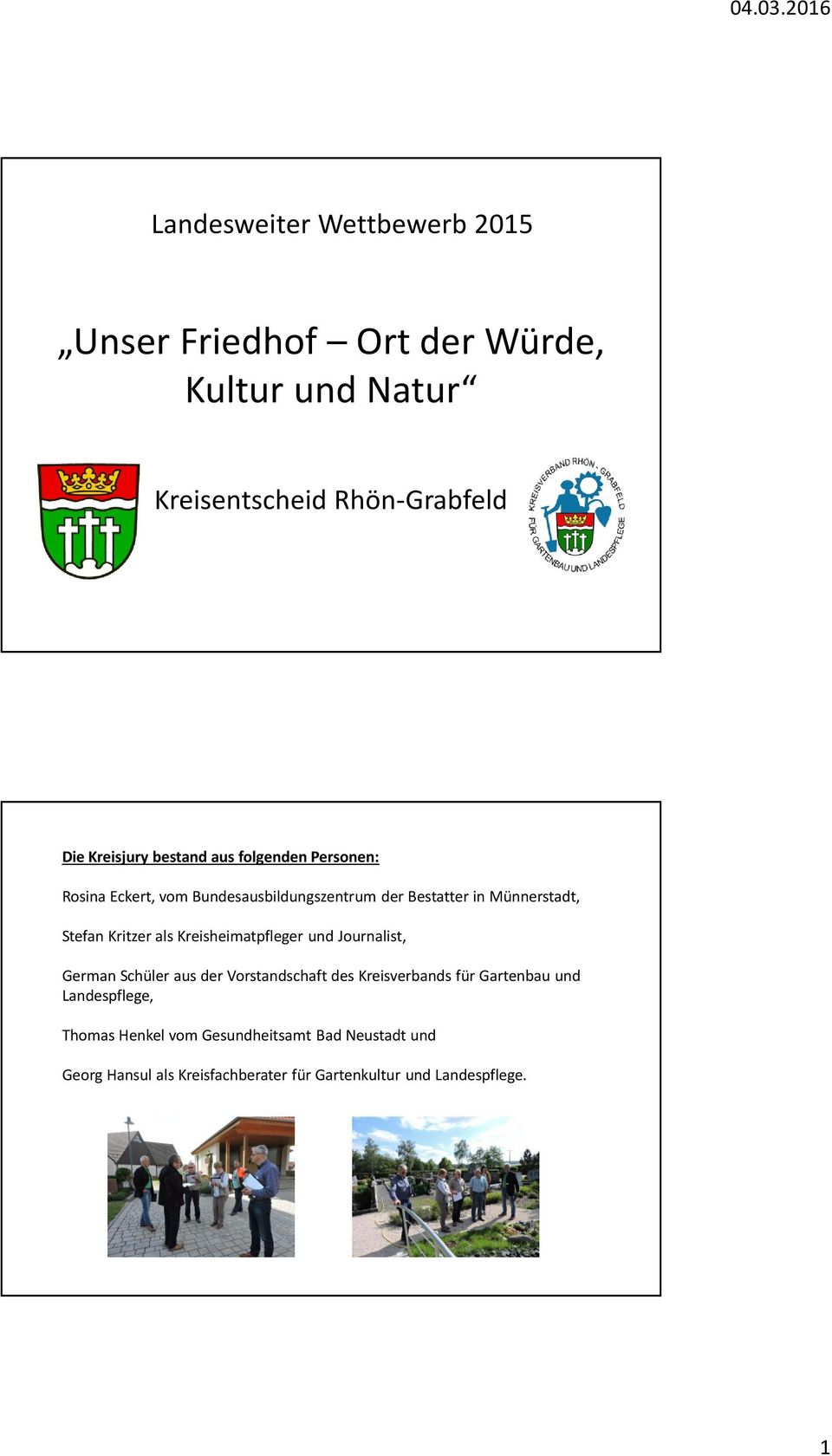 Kritzerals Kreisheimatpfleger und Journalist, German Schüler aus der Vorstandschaft des Kreisverbands für Gartenbau und