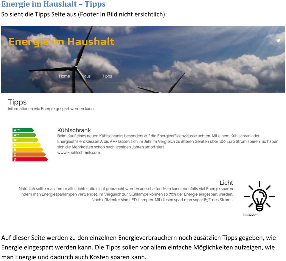 zusätzlich Tipps gegeben, wie Energie eingespart werden kann.