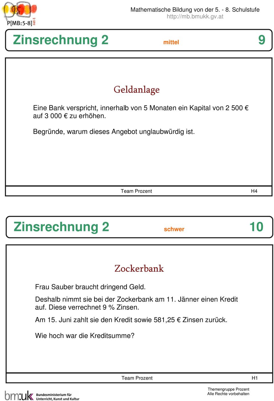 H4 Zinsrechnung 2 schwer 10 Zockerbank Frau Sauber braucht dringend Geld.