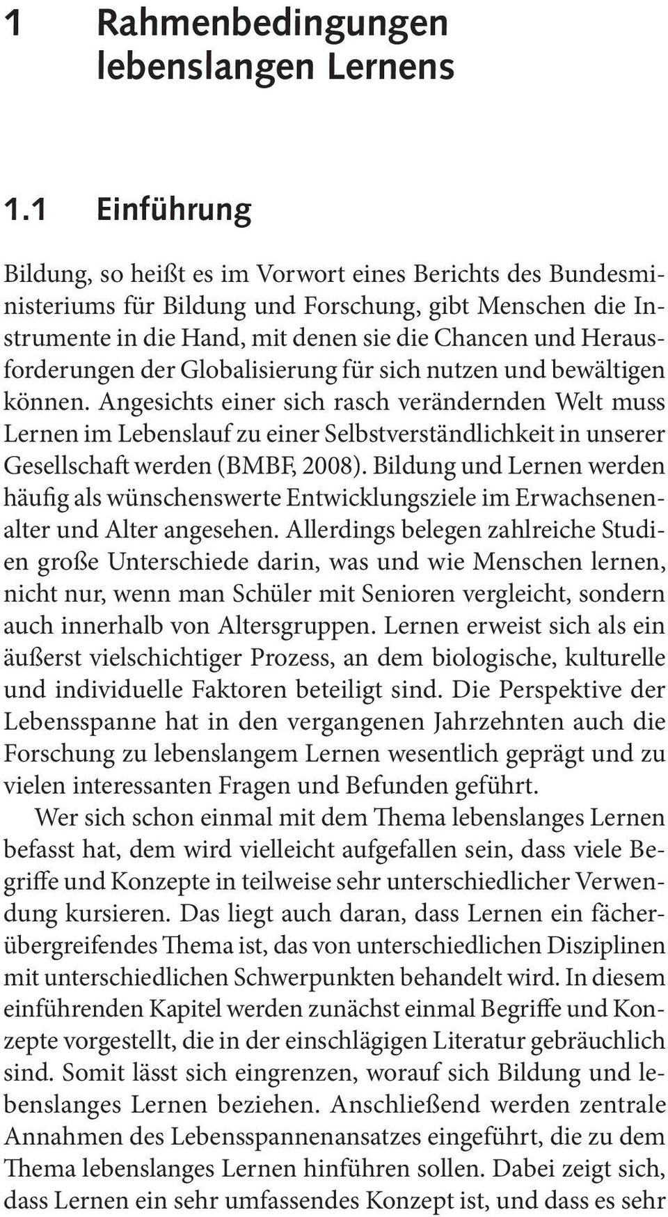 Herausforderungen der Globalisierung für sich nutzen und bewältigen können.