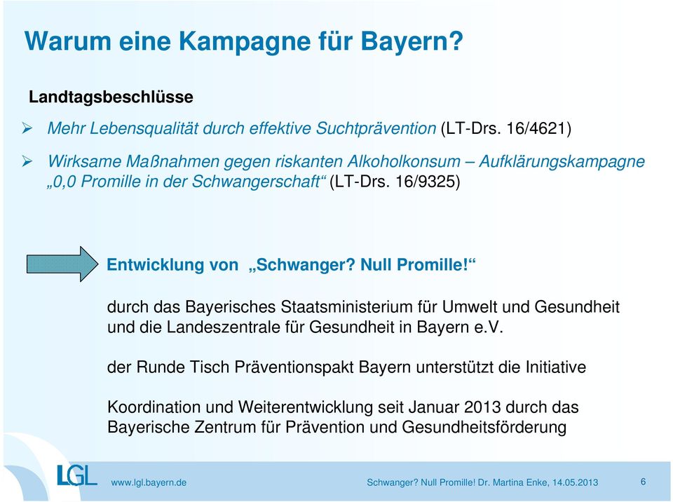 Null Promille! durch das Bayerisches Staatsministerium für Umwelt und Gesundheit und die Landeszentrale für Gesundheit in Bayern e.v.
