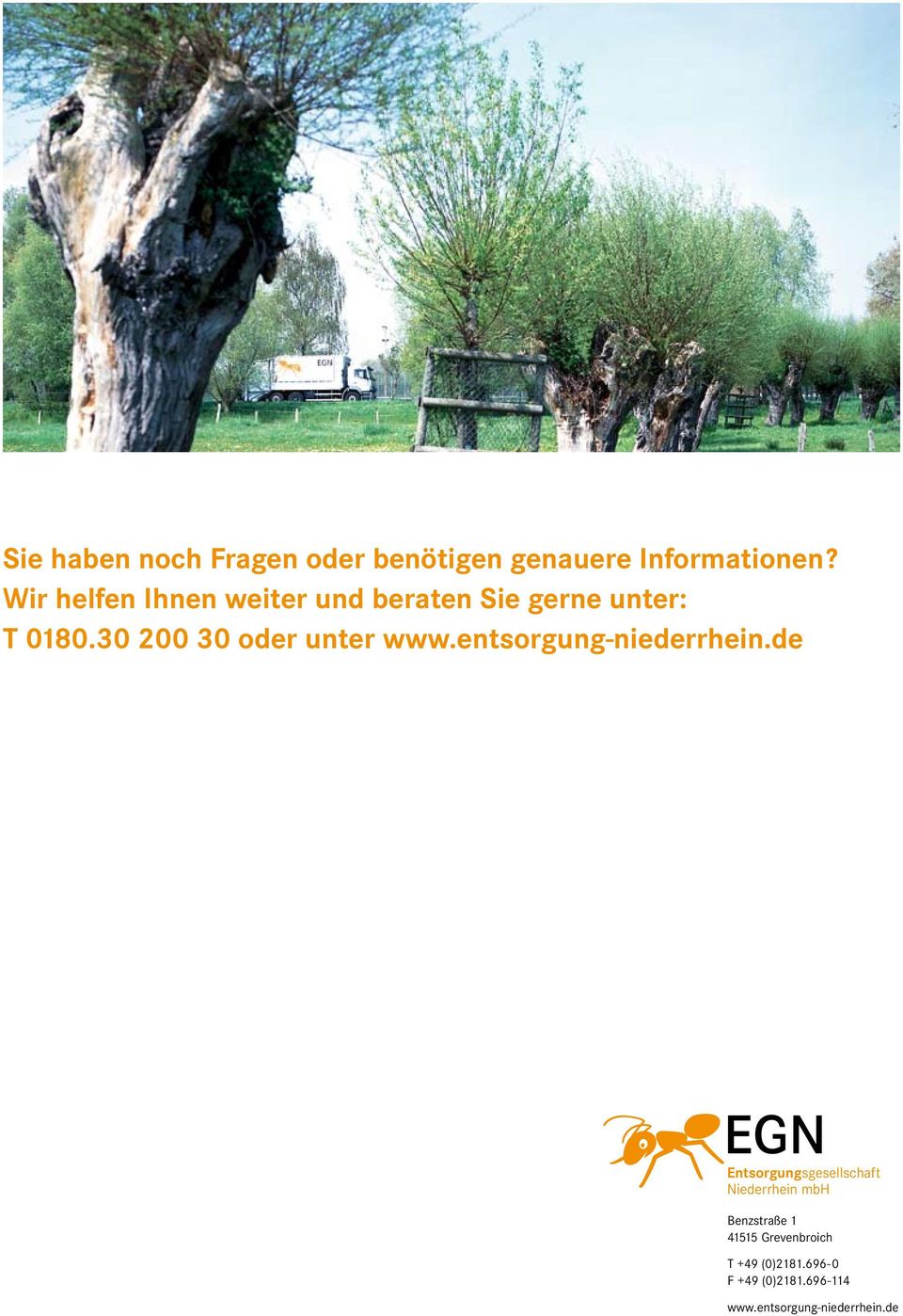 30 200 30 oder unter www.entsorgung-niederrhein.