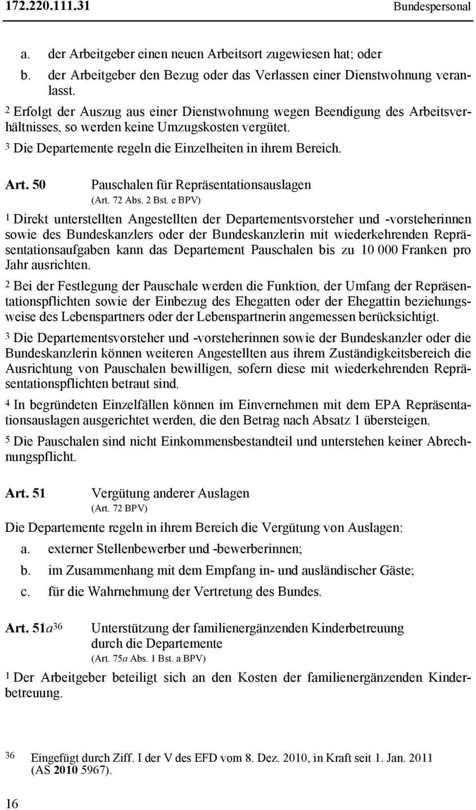50 Pauschalen für Repräsentationsauslagen (Art. 72 Abs. 2 Bst.