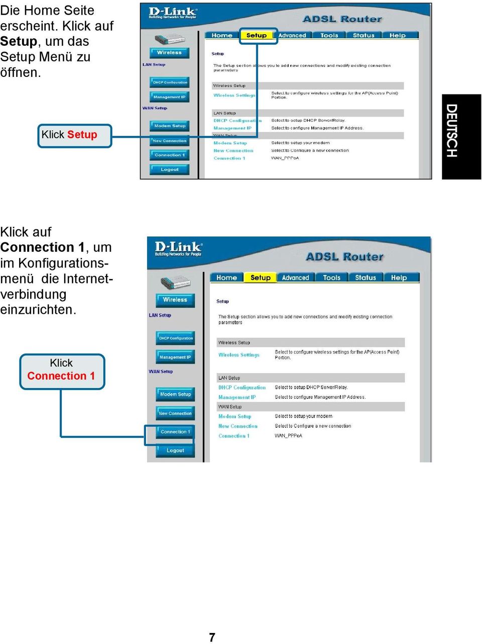Klick Setup EDEUTSCH Klick auf Connection 1, um