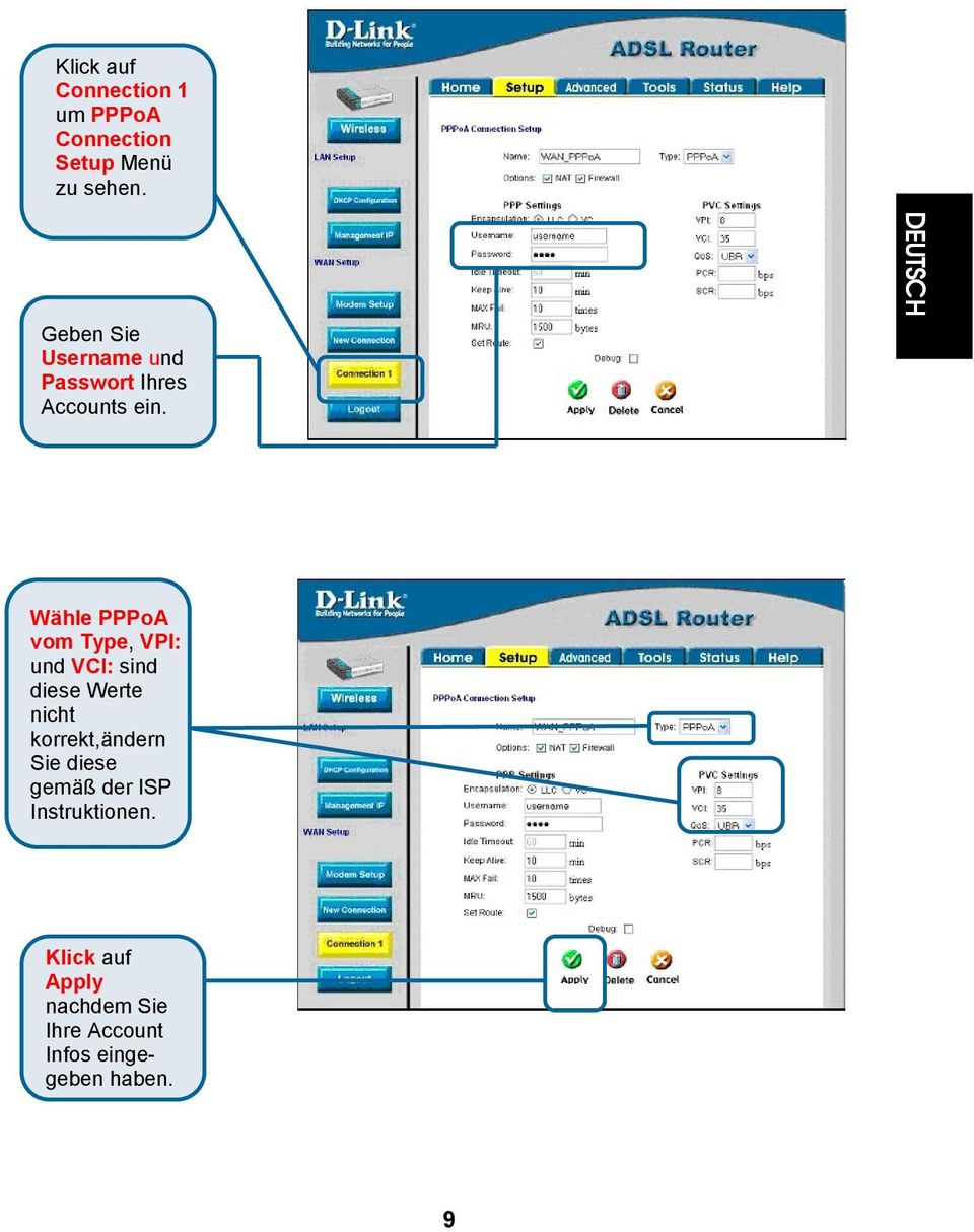 EDEUTSCH Wähle PPPoA vom Type, VPI: und VCI: sind diese Werte nicht