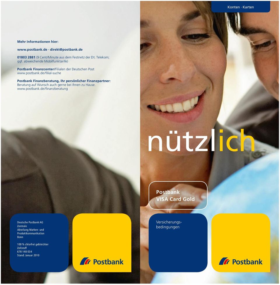 de / filial suche Postbank Finanzberatung, Ihr persönlicher Finanzpartner: Beratung auf Wunsch auch gerne bei Ihnen zu Hause. www.postbank.