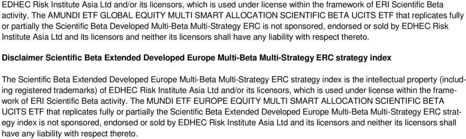 or sold by EDHEC Risk Institute Asia Ltd and its licensors and neither its licensors shall have any liability with respect thereto.