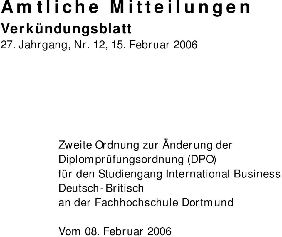 Februar 2006 Zweite Ordnung zur Änderung der