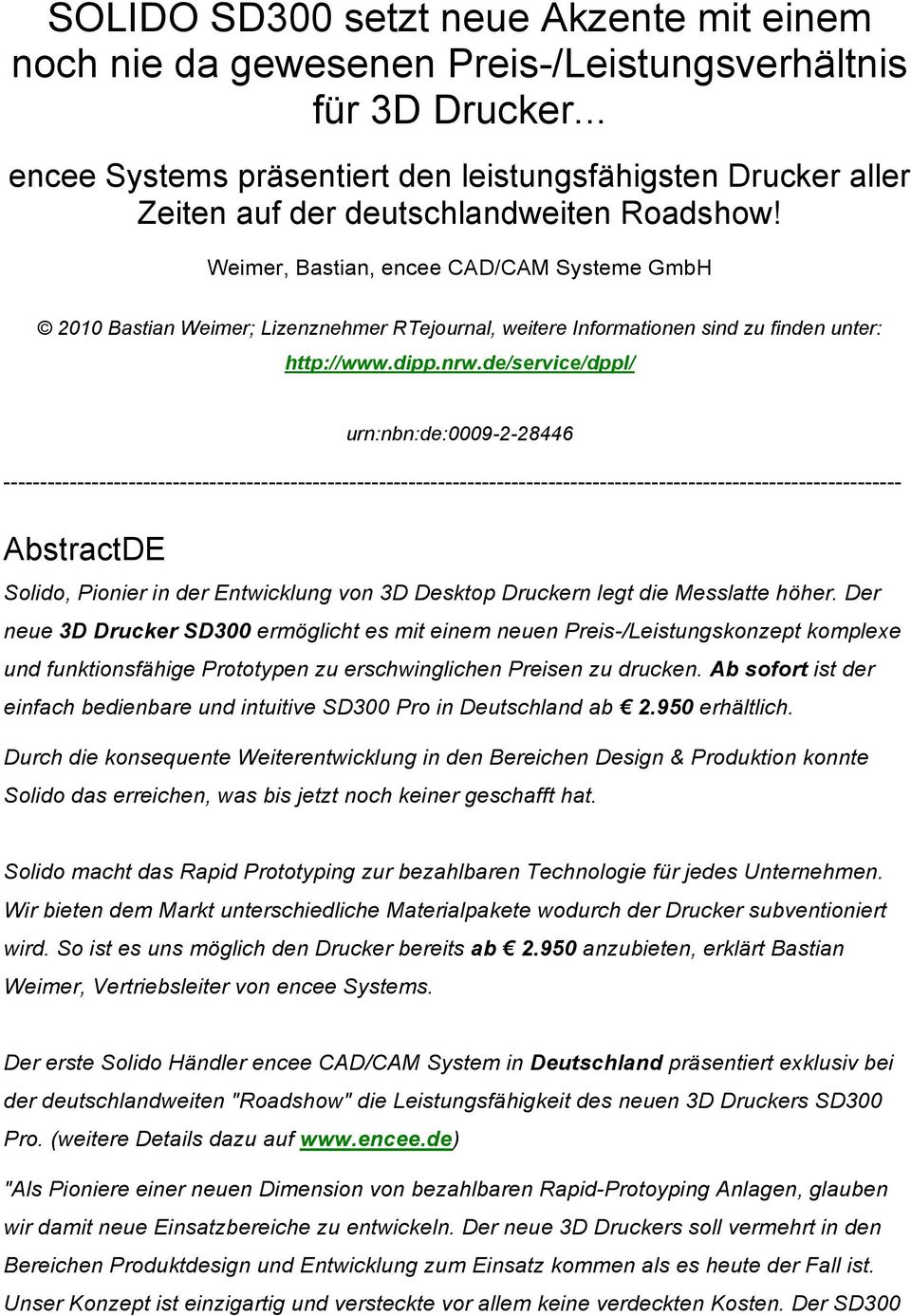 Weimer, Bastian, encee CAD/CAM Systeme GmbH 2010 Bastian Weimer; Lizenznehmer RTejournal, weitere Informationen sind zu finden unter: http://www.dipp.nrw.