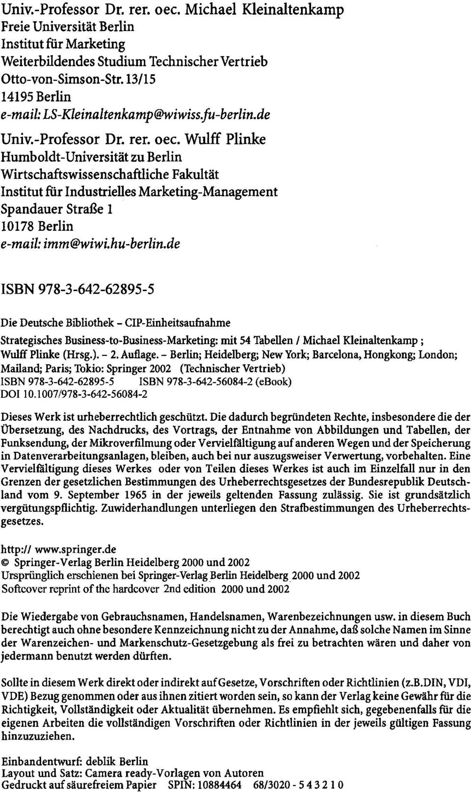 Wulff Plinke Humboldt -Universität zu Berlin Wirtschaftswissenschaftliche Fakultät Institut für Industrielles Marketing-Management Spandauer Straße 1 10178 Berlin e-mail: imm@wiwi.hu-berlin.