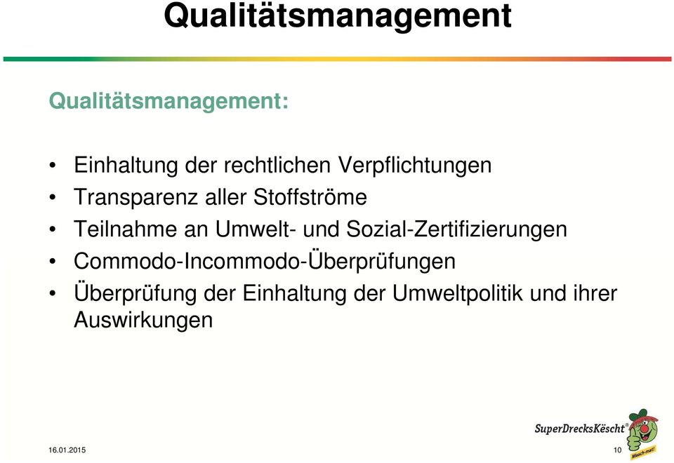 und Sozial-Zertifizierungen Commodo-Incommodo-Überprüfungen