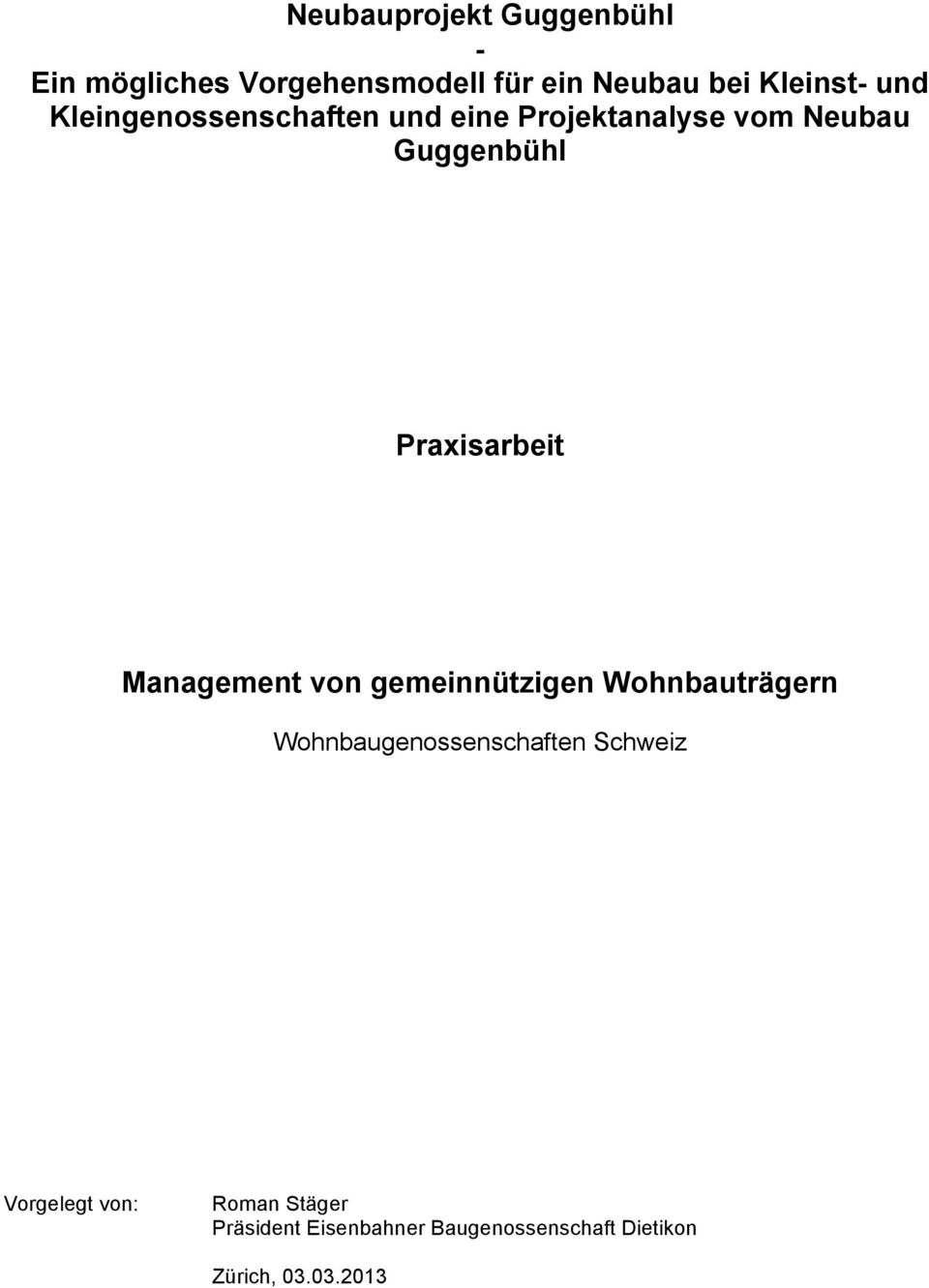 Management von gemeinnützigen Wohnbauträgern Wohnbaugenossenschaften Schweiz