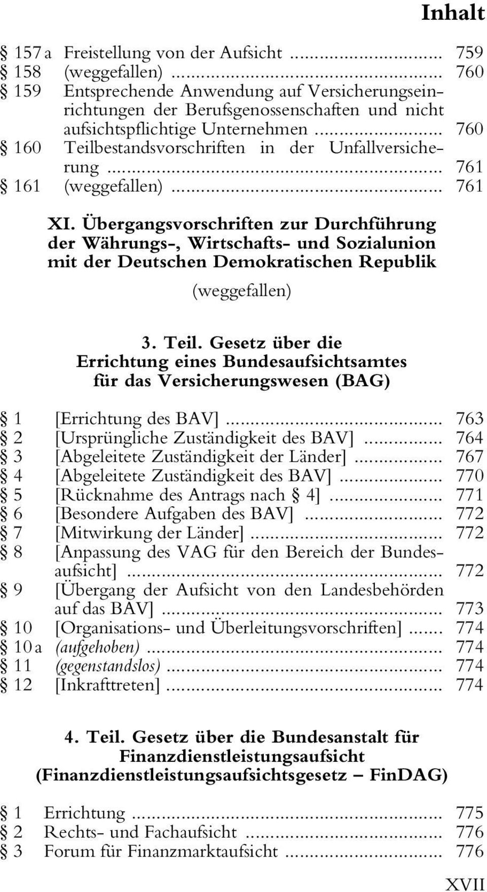 Übergangsvorschriften zur Durchführung der Währungs-, Wirtschafts- und Sozialunion mit der Deutschen Demokratischen Republik (weggefallen) 3. Teil.
