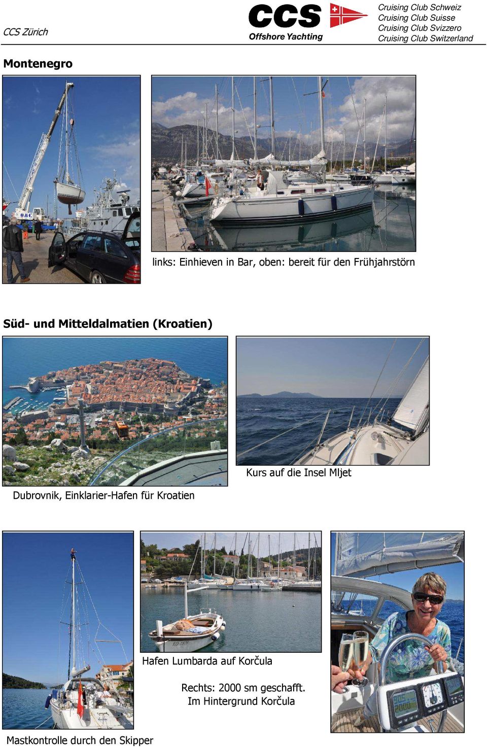 Kroatien Kurs auf die Insel Mljet Hafen Lumbarda auf Korčula Rechts: