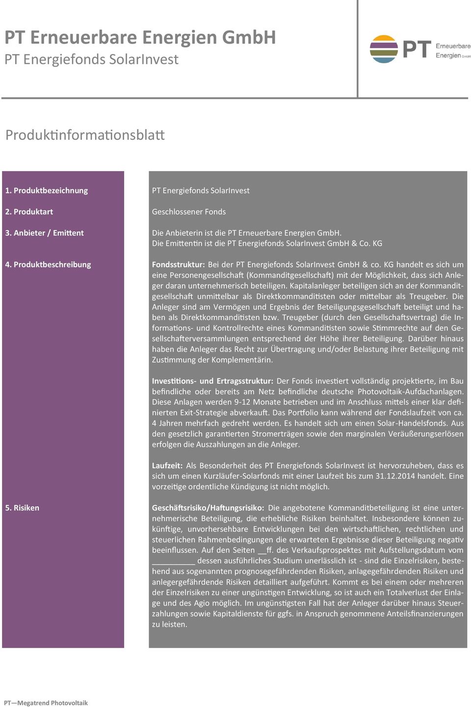 KG Fondsstruktur: Bei der PT Energiefonds SolarInvest GmbH & co.