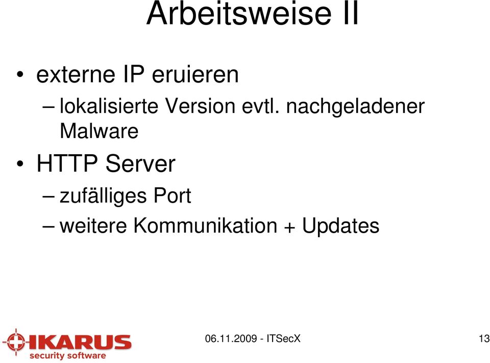 nachgeladener Malware HTTP Server