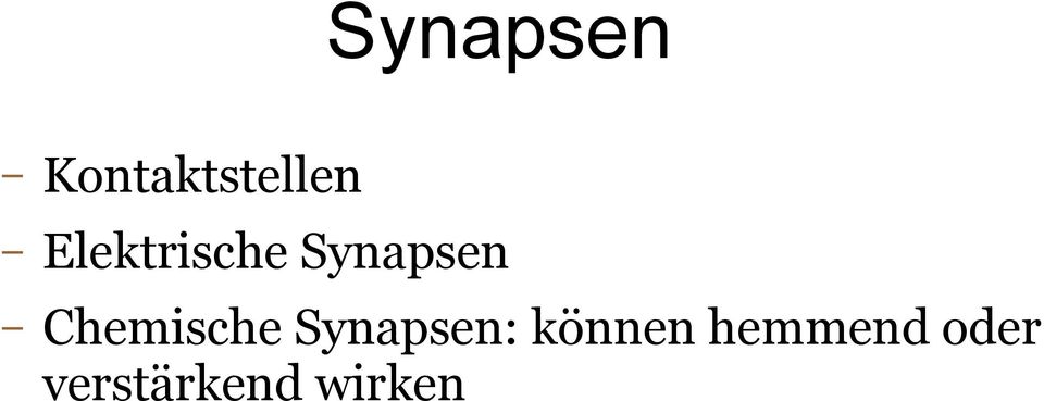 Chemische Synapsen: