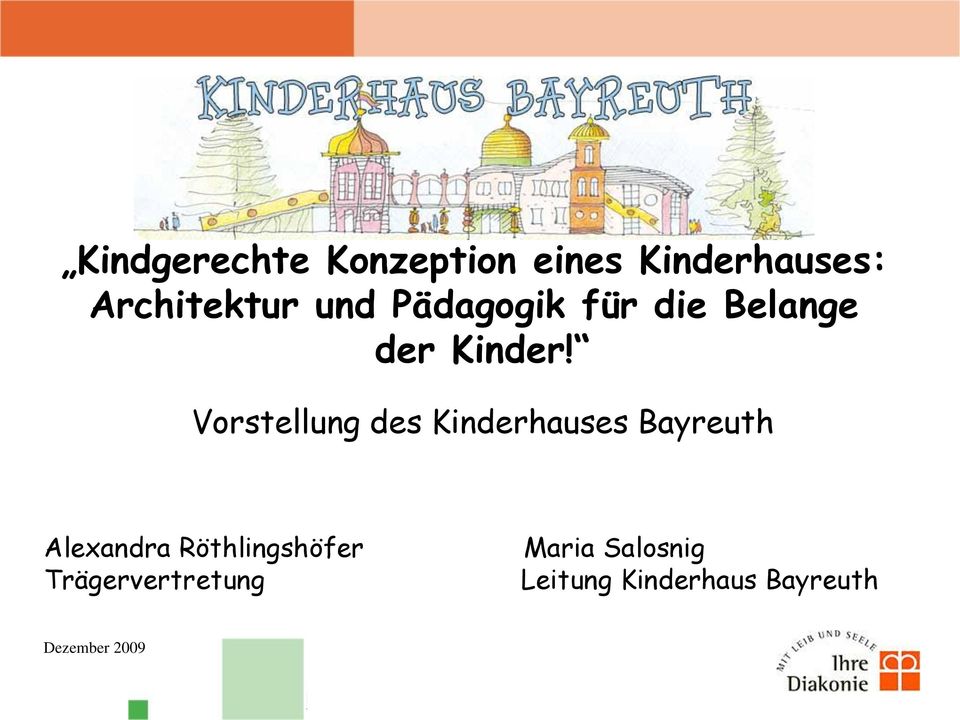 Vorstellung des Kinderhauses Bayreuth Alexandra