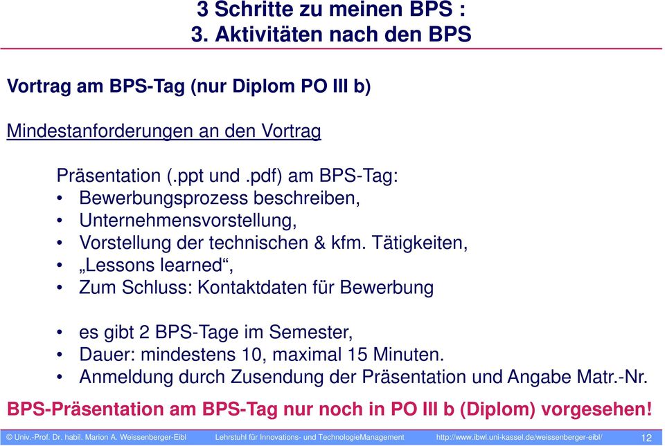 pdf) am BPS-Tag: Bewerbungsprozess beschreiben, Unternehmensvorstellung, Vorstellung der technischen & kfm.