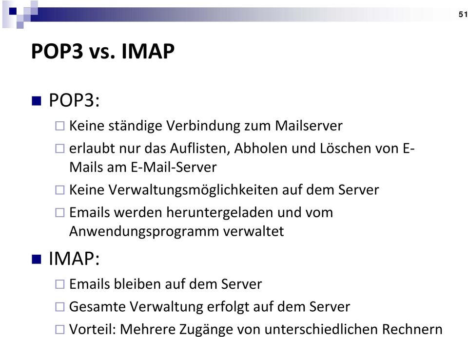 Löschen von E Mails am E Mail Server Keine Verwaltungsmöglichkeiten auf dem Server Emails werden
