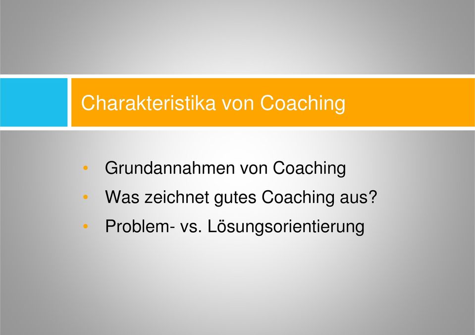 zeichnet gutes Coaching aus?
