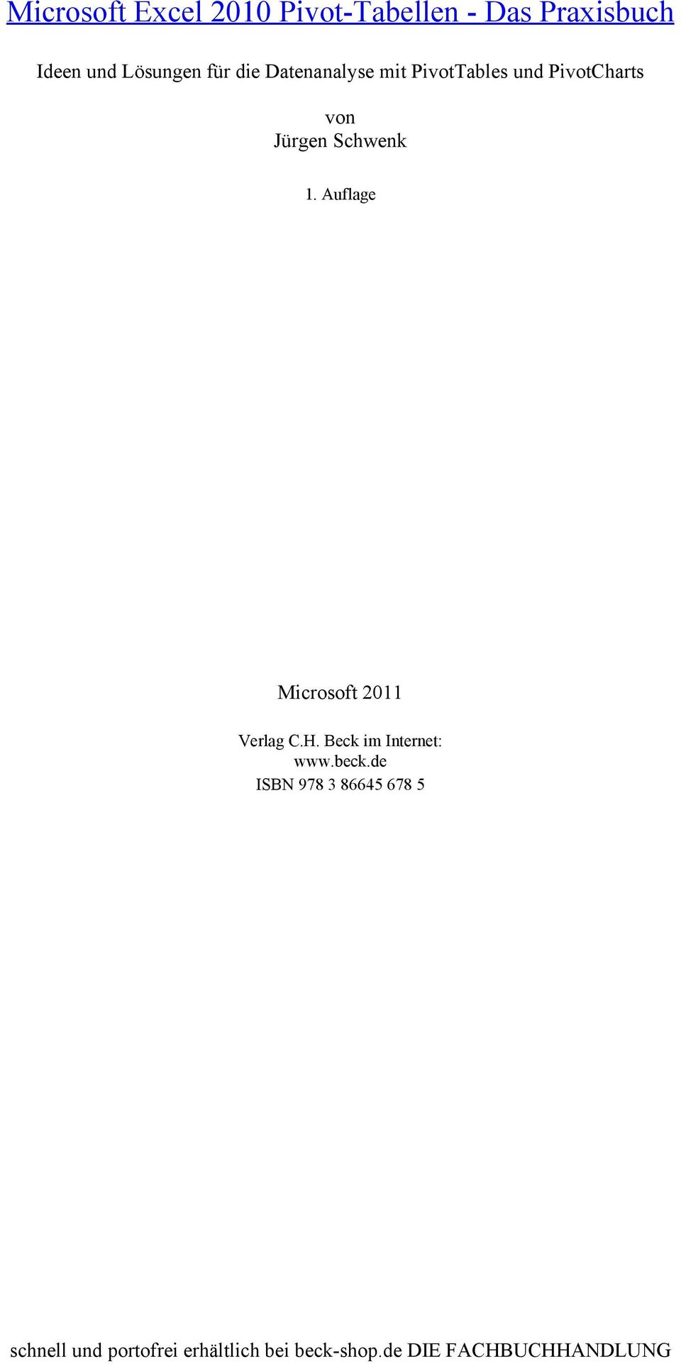 Auflage Microsoft 2011 Verlag C.H. Beck im nternet: www.beck.