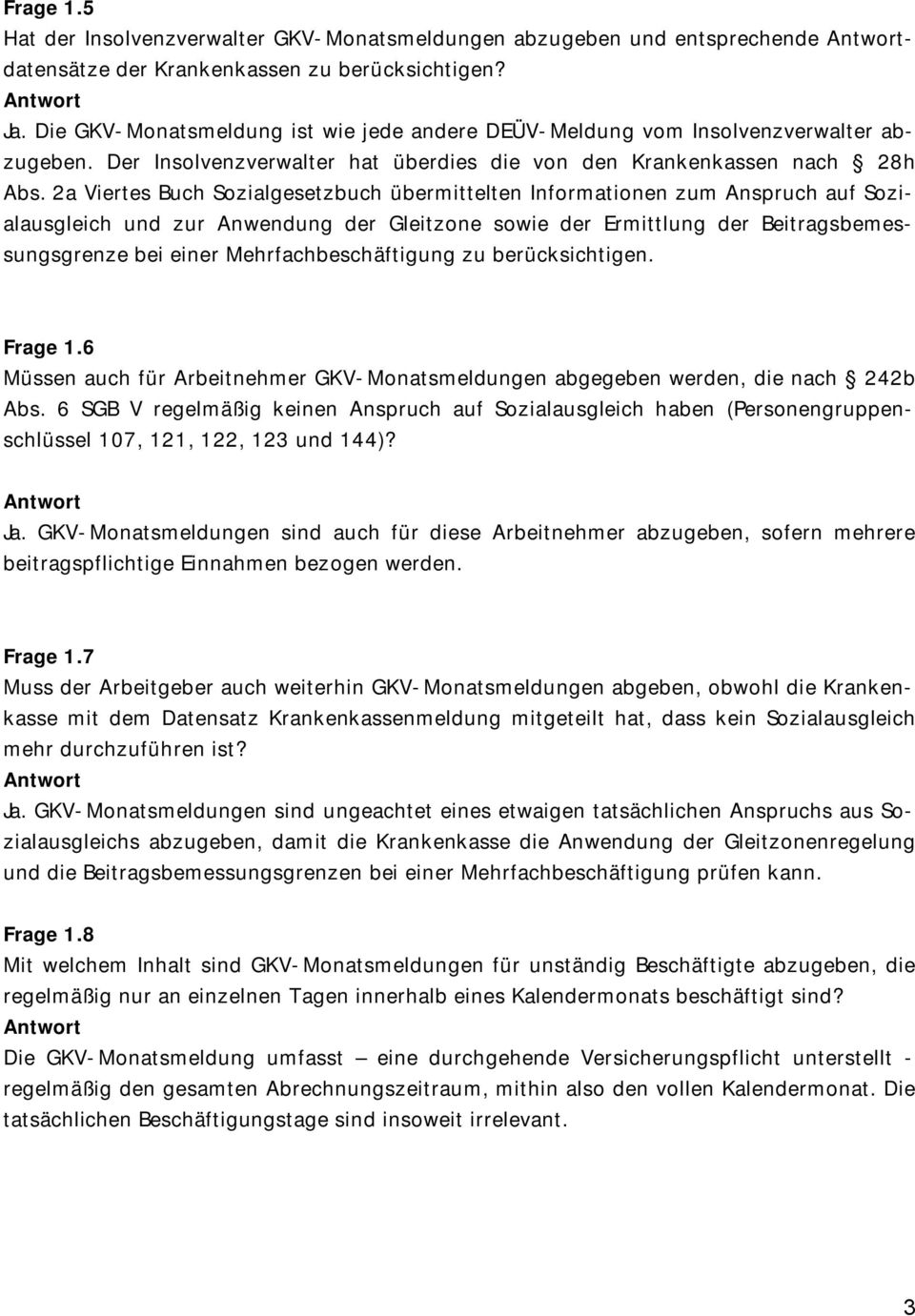 2a Viertes Buch Sozialgesetzbuch übermittelten Informationen zum Anspruch auf Sozialausgleich und zur Anwendung der Gleitzone sowie der Ermittlung der Beitragsbemessungsgrenze bei einer