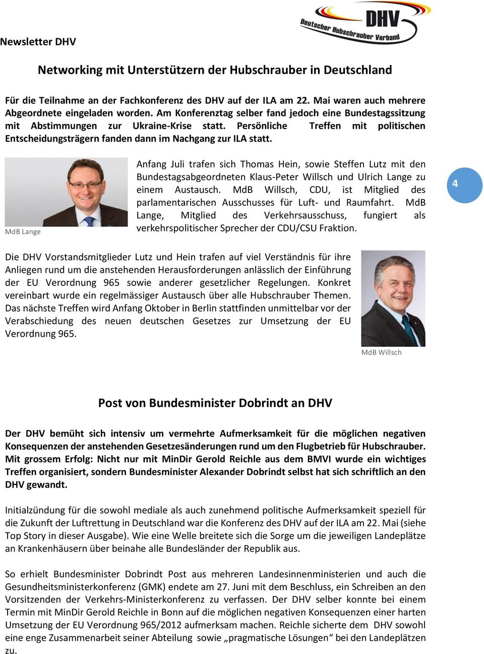 MdB Lange Anfang Juli trafen sich Thomas Hein, sowie Steffen Lutz mit den Bundestagsabgeordneten Klaus-Peter Willsch und Ulrich Lange zu einem Austausch.