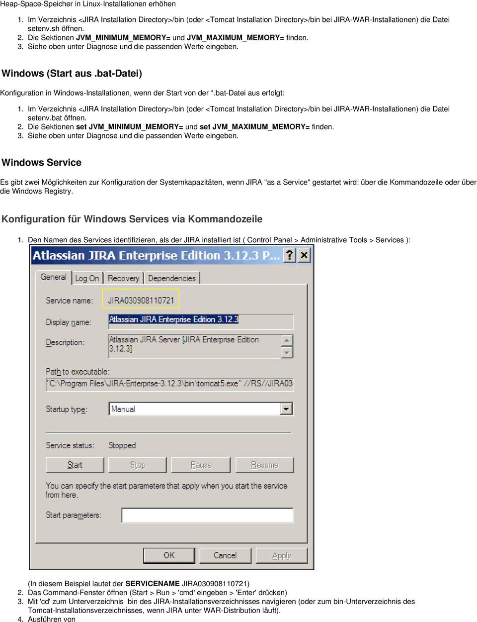 bat-datei) Konfiguration in Windows-Installationen, wenn der Start von der *.bat-datei aus erfolgt: 1.