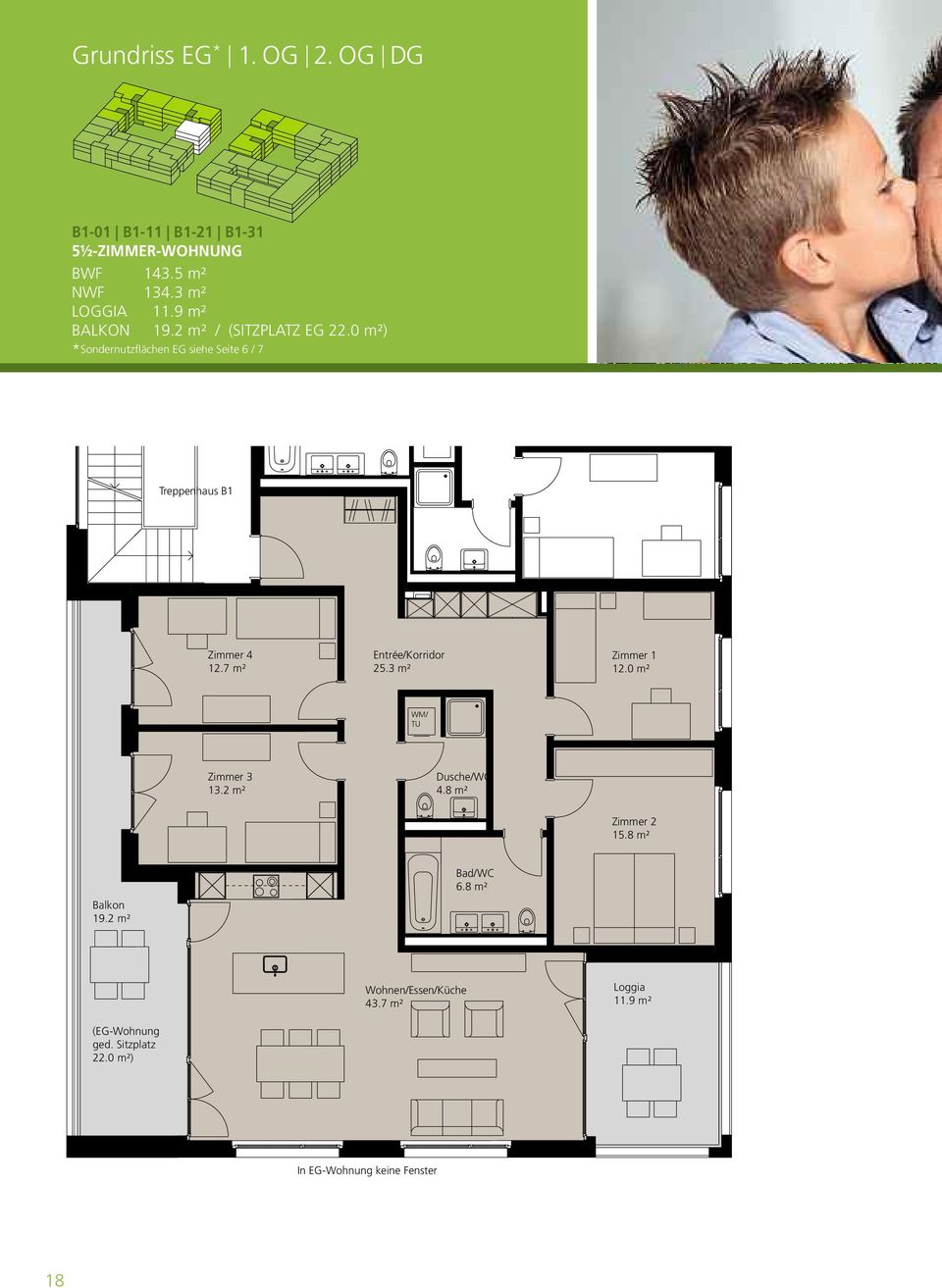 7 m² Entrée/Korridor 25.3 m² Zimmer 1 12.0 m² WM/ TU Zimmer 3 13.2 m² Dusche/WC 4.8 m² Zimmer 2 15.8 m² Balkon 19.