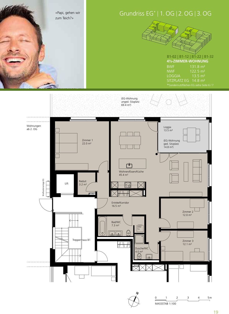 OG Loggia 13.5 m² Zimmer 1 22.0 m² (EG-Wohnung ged. Sitzplatz 14.8 m²) Wohnen/Essen/Küche 45.4 m² Briefkastenanlage EG Lift Reduit 3.