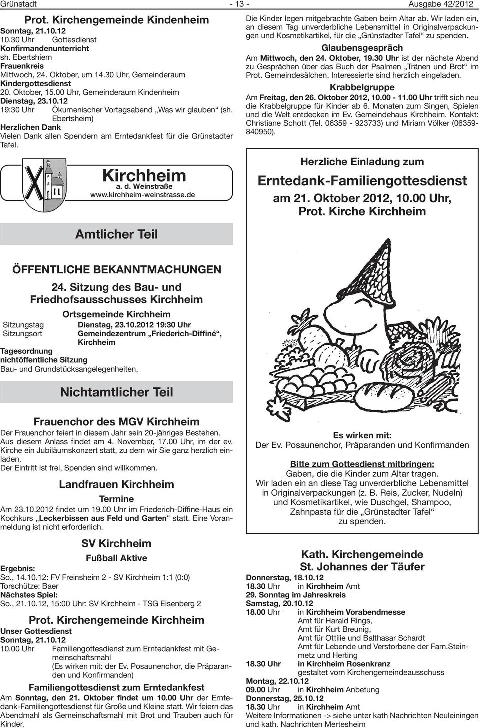 Ebertsheim) Herzlichen Dank Vielen Dank allen Spendern am Erntedankfest für die Grünstadter Tafel. Kirchheim a. d. Weinstraße www.kirchheim-weinstrasse.