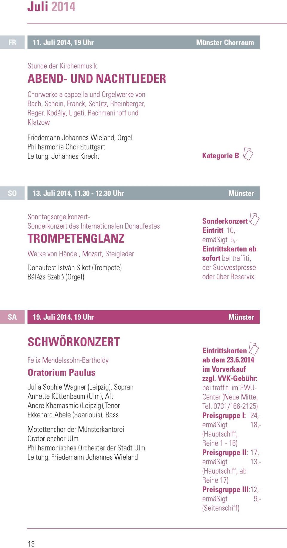 Rachmaninoff und Klatzow Friedemann Johannes Wieland, Orgel Philharmonia Chor Stuttgart Leitung: Johannes Knecht Kategorie B SO 13. Juli 2014, 11.30-12.