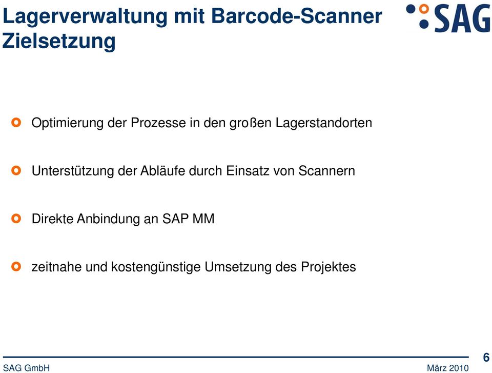 Einsatz von Scannern Direkte Anbindung an SAP MM