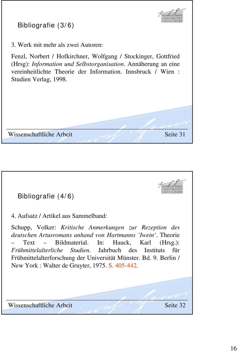 Aufsatz / Artikel aus Sammelband: Schupp, Volker: Kritische Anmerkungen zur Rezeption des deutschen Artusromans anhand von Hartmanns Iwein. Theorie Text Bildmaterial.